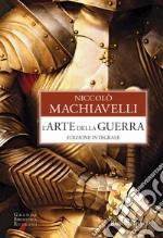 L'arte della guerra. Ediz. integrale libro