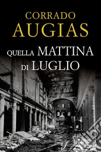 Quella mattina di luglio libro