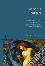 Antigone. Testo greco a fronte libro