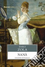 Nanà. Ediz. integrale libro