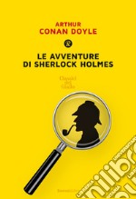 Le avventure di Sherlock Holmes libro