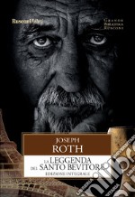 La leggenda del santo bevitore. Ediz. integrale libro