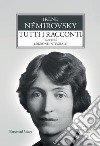 Tutti i racconti. Vol. 1: 1921-1937 libro