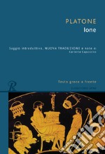 Ione. Testo greco a fronte. Ediz. bilingue libro