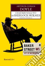 L'ultimo saluto di Sherlock Holmes libro