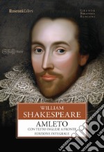 Amleto. Testo inglese a fronte. Ediz. integrale libro