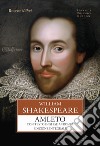 Amleto. Testo inglese a fronte. Ediz. integrale libro di Shakespeare William