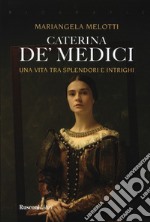 Caterina de' Medici libro