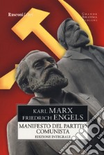 Manifesto del Partito Comunista. Ediz. integrale