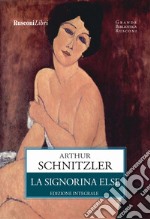 La signorina Else. Ediz. integrale libro