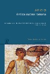 Antica cucina romana. Testo latino a fronte libro