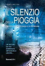 Il silenzio della pioggia libro