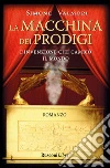 La macchina dei prodigi libro