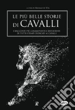 Le più belle storie di cavalli libro