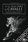 Le più belle storie di cavalli libro