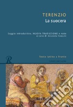 La suocera. Testo latino a fronte libro