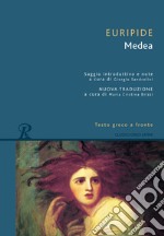 Medea. Testo greco a fronte. Ediz. integrale libro