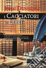 I cacciatori di libri libro