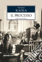 Il processo. Ediz. integrale libro