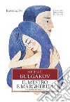 Il Maestro e Margherita libro di Bulgakov Michail