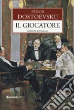 Il giocatore. Ediz. integrale libro