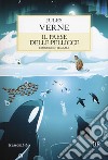 Il paese delle pellicce. Ediz. integrale libro