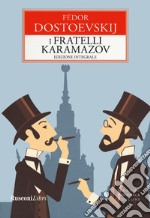 I fratelli Karamazov. Ediz. integrale libro