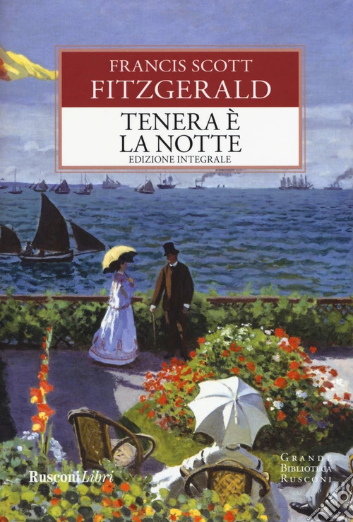 Tenera è la notte. Ediz. integrale