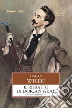 Il ritratto di Dorian Gray. Ediz. integrale libro