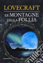 Le montagne della follia libro