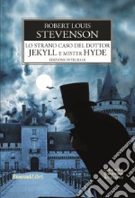 Lo strano caso del Dottor Jekyll e Mister Hyde. Ediz. integrale libro