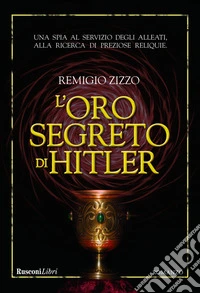 L'oro segreto di Hitler libro