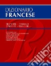 Dizionario francese. Francese-italiano, italiano-francese libro