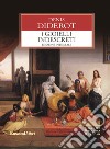 I gioielli indiscreti. Ediz. integrale libro di Diderot Denis