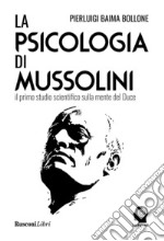 La psicologia di Mussolini libro