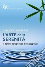 L'arte della serenità libro