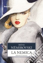 La nemica. Ediz. integrale libro