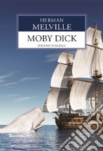 Moby Dick. Ediz. integrale libro