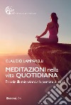 Meditazioni nella vita quotidiana libro di Lamparelli Claudio