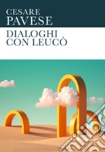 Dialoghi con Leucò libro