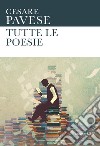 Tutte le poesie libro di Pavese Cesare