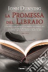 La promessa del libraio libro di Dunning John