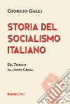 Storia del socialismo italiano libro