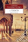 Il fuoco. Ediz. integrale libro