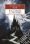 I racconti del mistero libro di Poe Edgar Allan