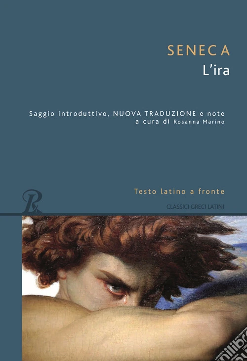 L'ira. Testo latino a fronte