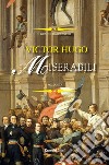 I miserabili. Victor Hugo- Bur, 2016