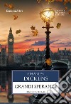 Grandi speranze. Ediz. integrale libro di Dickens Charles