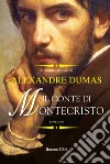 Il conte di Montecristo libro di Dumas Alexandre