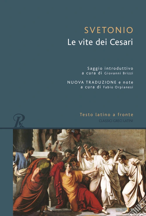 Le vite dei Cesari. Testo latino a fronte